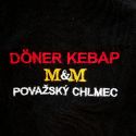 Pizza Döner Kebap M&M Považský Chlmec